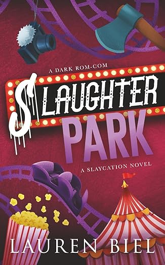 Slaughter Park (Slaycation Series) - Lauren Biel