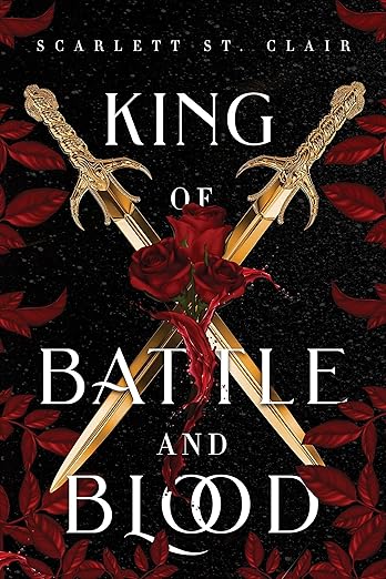 King of Battle and Blood- Scarlett St. Clair