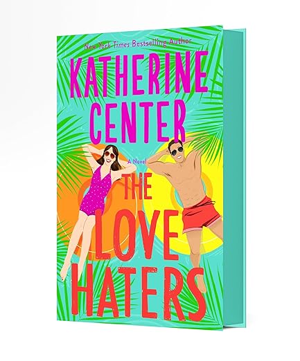 The Love Haters (Deluxe Hardcover) - Katherine Center