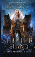 Midnight Kisses - Leia Stone & Raye Wagner (Shifter Island)