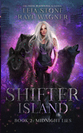 Midnight Lies - Leia Stone & Raye Wagner (Shifter Island)