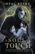 A Soul To Touch- Opal Reyna