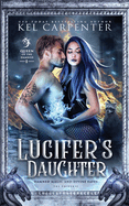 Lucifer’s Daughter- Kel Carpenter