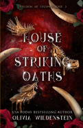 House of Striking Oaths- Olivia Wildenstein