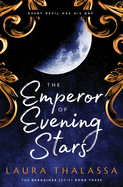 The Emporer of Evening Star- Laura Thalassa