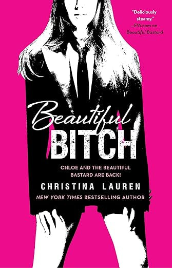 Beautiful Bitch- Christina Lauren