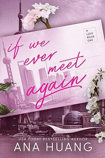 If We Ever Meet Again- Ana Huang