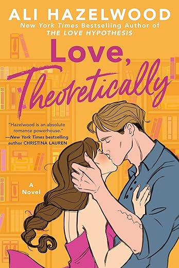 Love, Theoretically- Ali Hazelwood