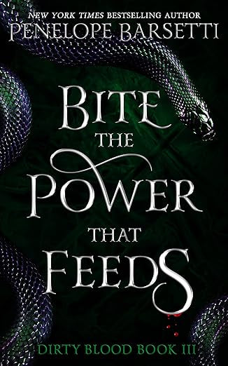 Bite The Power That Feeds- Penelope Barsetti