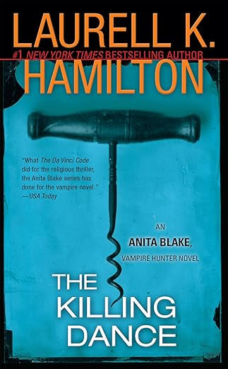 The Killing Dance- Laurell K. Hamilton