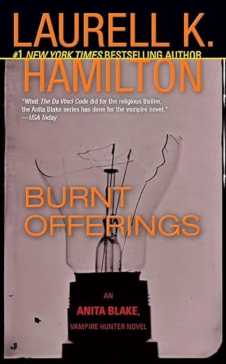 Burnt Offerings- Laurel K. Hamilton