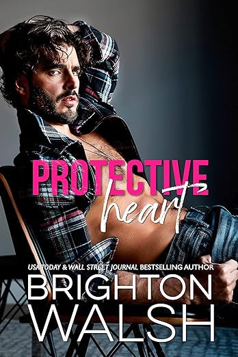 Protective Heart- Brighton Walsh