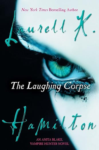 Laughing Corpse- Laurel K Hamilton