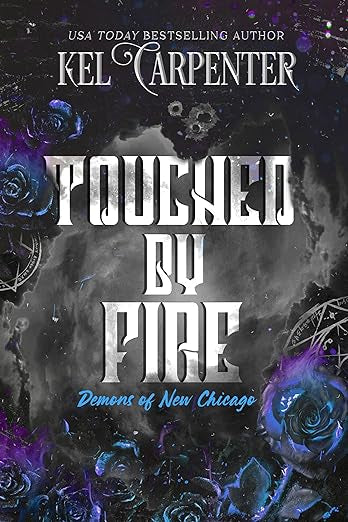 Touched By Fire- Kel Carpenter