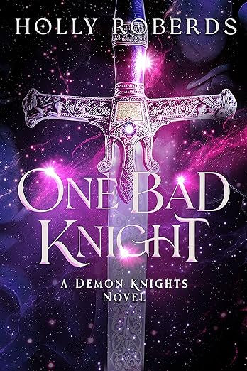 One Bad Knight- (Signed) Holly Roberd