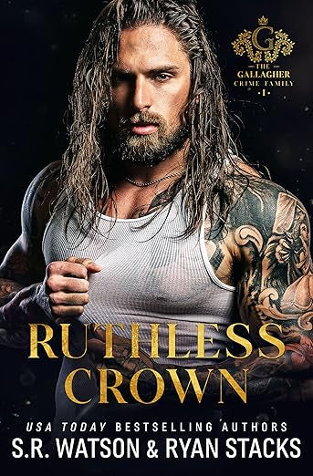 Ruthless Crown- SR Watson Ryan Stack