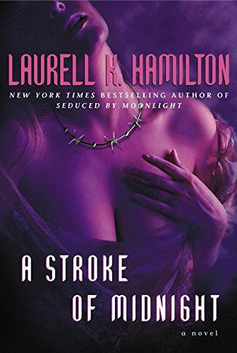 A Stroke of Midnight- Laurell K. Hamilton