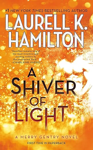 A Shiver of Light- Laurell K. Hamilton