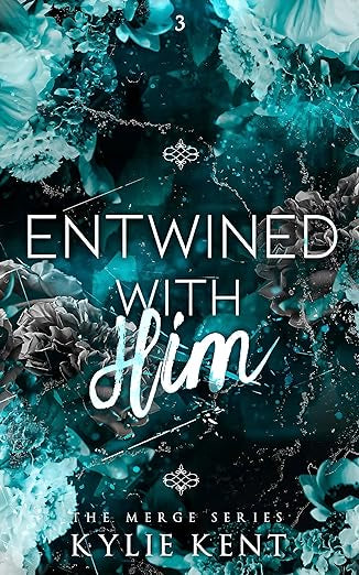 Entwined by Him- Kylie Kent