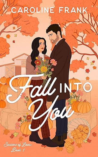 Fall Into You- Caroline Frank