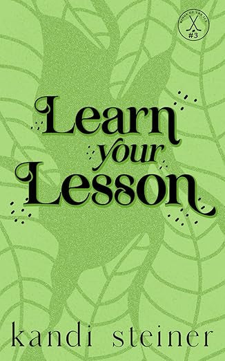 Learn Your Lesson- Kandi Steiner