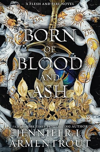 Born of Blood and Ash- Jennifer Armentrout