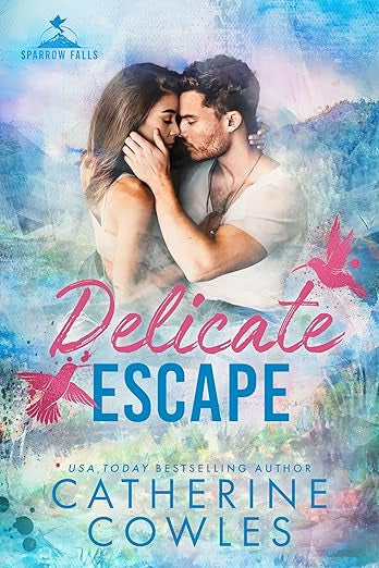 Delicate Escape- Catherine Cowles