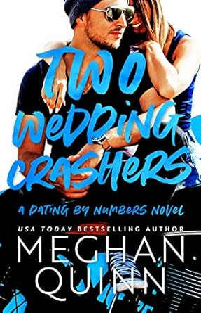 Two Wedding Crashers- Meghan Quinn