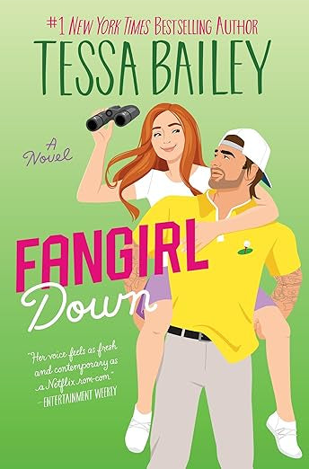 Fangirl Down- Tessa Bailey