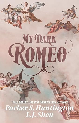 My Dark Romeo- LJ Shen Parker S. Huntington