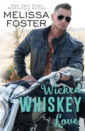 Wicked Whiskey Love- Melissa Foster