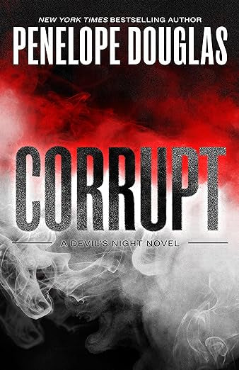 Corrupt- Penelope Douglas