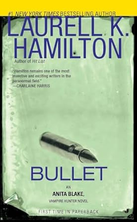 Bullet- Laurell K. Hamilton