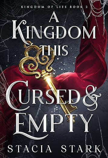 Kingdom This Cursed & Empty- Stacia Stark