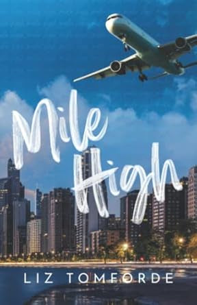 Mile High- Liz Tomforde