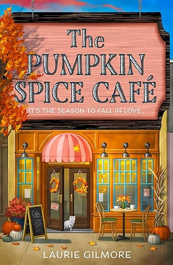 The Pumpkin Spice Cafe- Laurie Gilmore