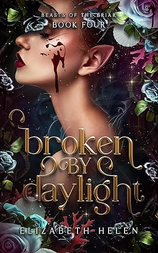 Broken By Daylight- Elizabeth Helen