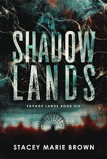 Shadow Lands- Stacey Marie Brown