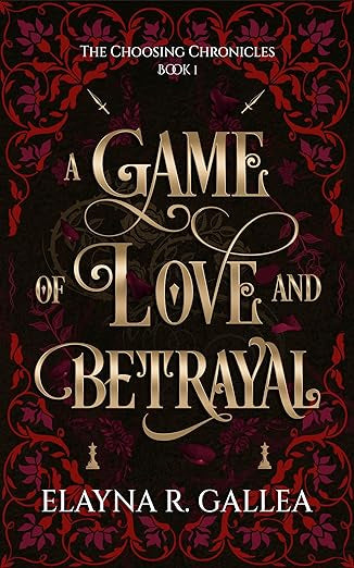 A Game of Love & Betrayal- Elayna R. Gallea