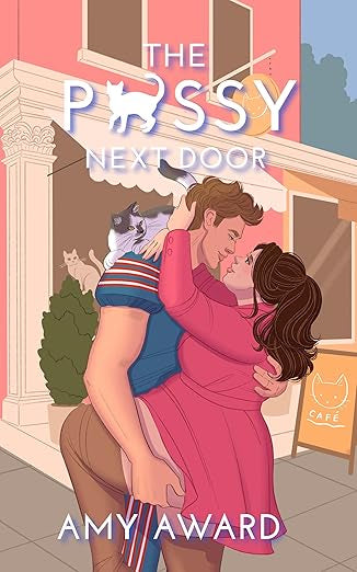 The P*ssy Next Door- Amy Award