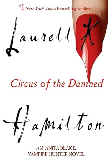 Circus of the Damned- Laurel K. Hamilton