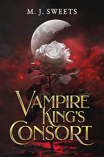 Vampire King’s Consort- M.J. Sweet