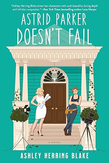 Astrid Parker Doesn’t Fail - Ashley Herring Blake