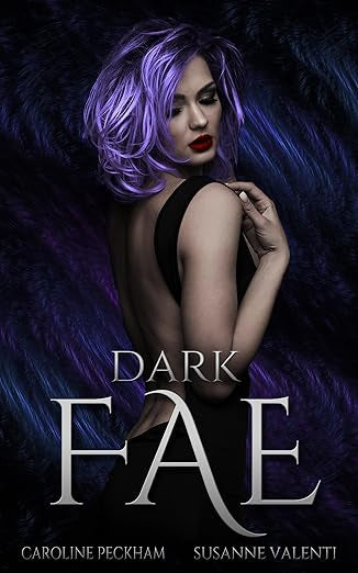 Dark Fae- Caroline Peckham Susanne Valenti