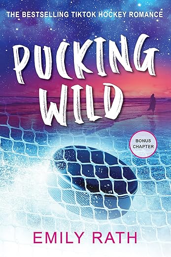 Pucking Wild- Emily Rath