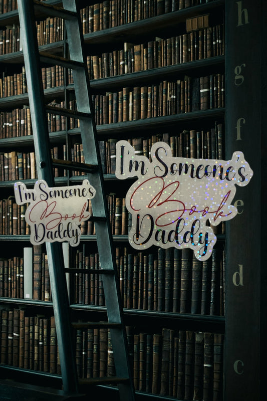 I’m Someone’s Book Daddy Sticker