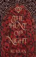 The Hunt of Night - KC Kean (Heir Academy #3)