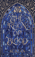 The Reign of Blood - KC Kean (Heir Academy #2)