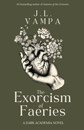 Exorcism of Faeries - J.L. Vampa