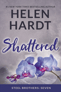 Shattered - Helen Hardt (Deluxe Edition) #7